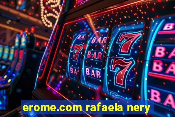 erome.com rafaela nery